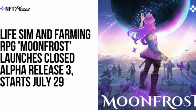 Moonfrost Launches Closed Alpha Release 3, Starts July 29 Moonfrost Launches Closed Alpha Release 3, Starts July 29