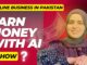 How to Make Money Online with AI for Beginners - Online Business in Pakistan 2024