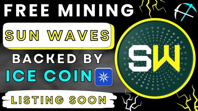 Sunwaves Coin Mining | Ice Network New Project | Sun Waves Free Crypto Mining | sunwaves booster