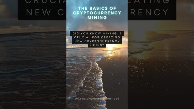 The Basics of Cryptocurrency Mining #cryptobeginners #CryptoMining #Blockchain #DigitalCurrency