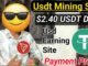 New Usdt Mining App 2024 | Best Mining Sites | Top Crypto Mining Site | New Free Usdt Earning Site