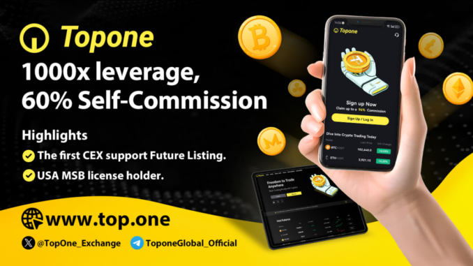 1000x Leverage and Free Trading Topone Exchange: 1000x Leverage and Free Trading