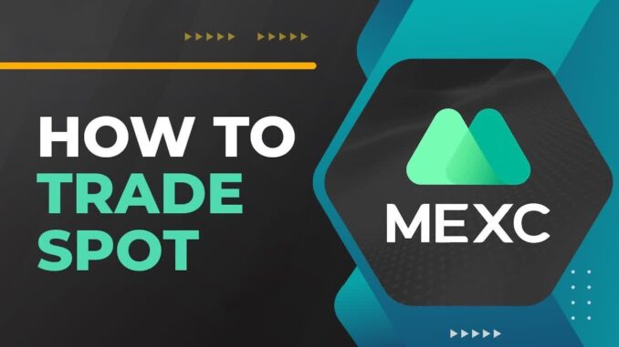 MEXC Spot Trading Tutorial: A Beginner’s Guide to Crypto Trading