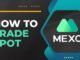 MEXC Spot Trading Tutorial: A Beginner’s Guide to Crypto Trading