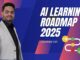 AI Learning Roadmap 2025 | Artificial Intelligence learning roadmap for beginners