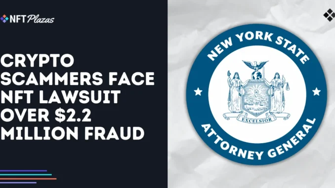 Crypto Scammers Face NFT Lawsuit Over $2.2 Million Fraud Crypto Scammers Face NFT Lawsuit Over $2.2 Million Fraud