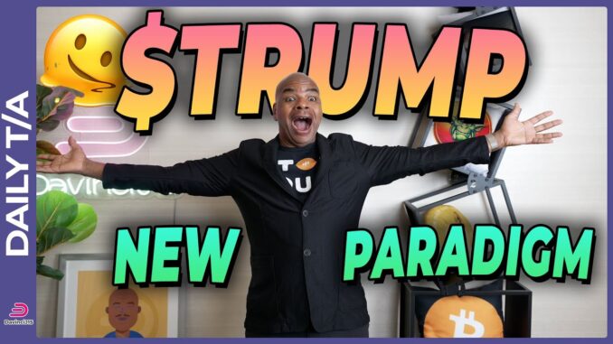 HOW $TRUMP TOKEN HAS CREATED A NEW PARADIGM SHIFT!!!!