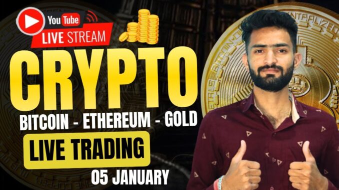 Live Crypto and forex Trading | Bitcoin Live Trading | Gold Live Trading | 05 january 2025 🤑