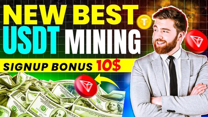 New Usdt Mining Site 2025 | Usdt Mining Site Today Free Mining Site | New USDT Mining Website 2025