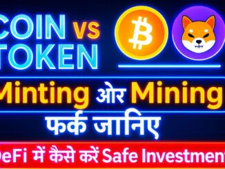 Crypto Investment Guide | Coin और Token में फर्क क्या है? | Minting, Mining  क्या है |